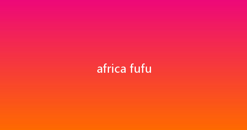 africa fufu 