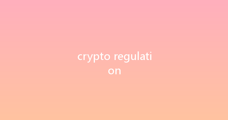 crypto regulation 